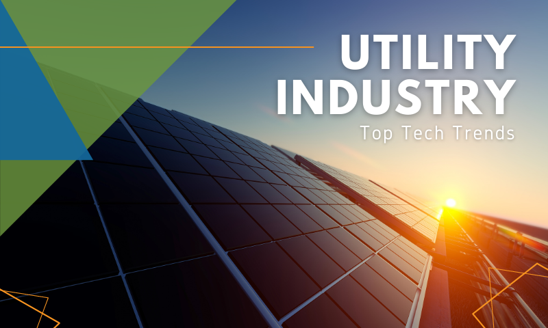 Top Tech Trends in the Utilities Industry