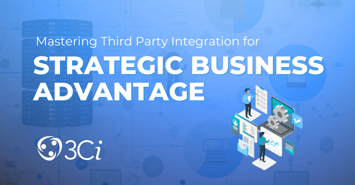 Mastering Third Party Integration for Strategic Business Advantage